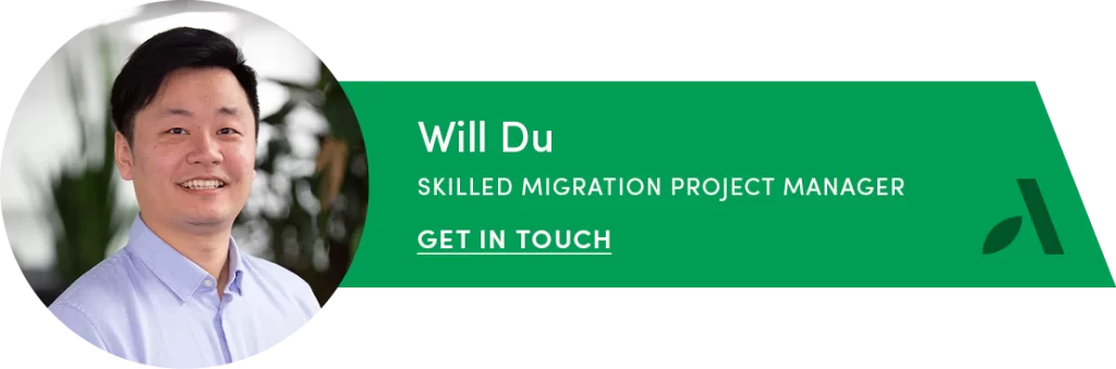 A profile graphic featuring Will Du, Skilled Migration Project Manager, with a call-to-action to get in touch. The text reads: 'Will Du, Skilled Migration Project Manager. GET IN TOUCH.' The design is professional, with a focus on connecting with the expert for visa-related guidance.